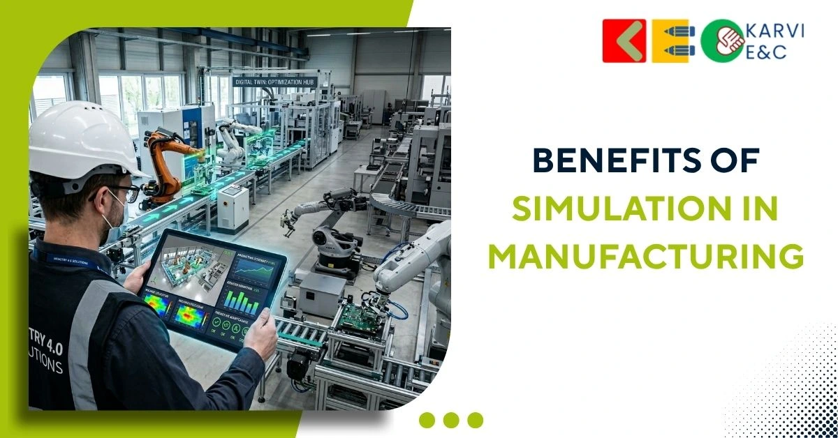 Benefits of Simulation in Manufacturing