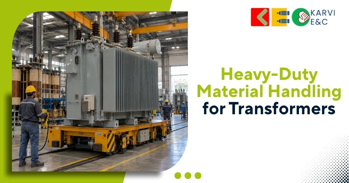 Heavy-Duty Material Handling for Transformers