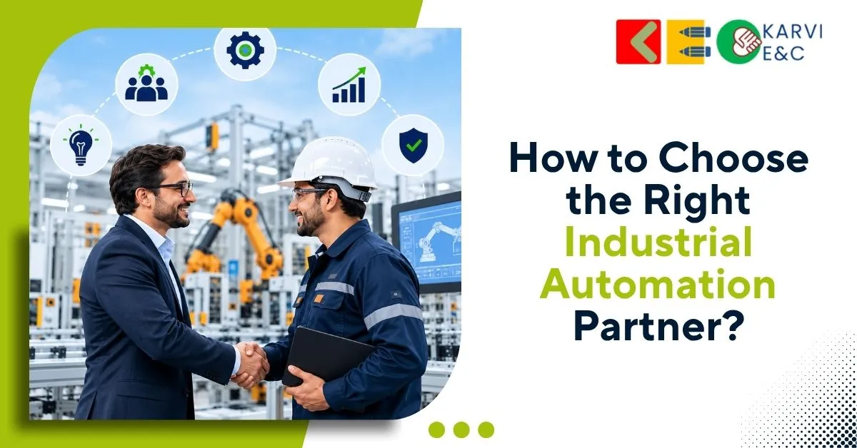 How to Choose the Right Industrial Automation Partner?